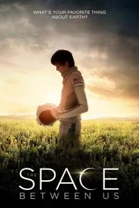 دانلود فیلم آسمان بین ما The Space Between Us 2017 با دوبله فارسی