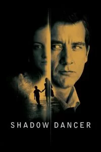 دانلود فیلم سایه سکوت Shadow Dancer 2012 با دوبله فارسی