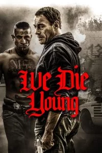 دانلود فیلم ما جوان می میریم We Die Young 2019 زیرنویس فارسی چسبیده