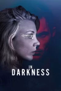 دانلود فیلم در تاریکی In Darkness 2018 با دوبله فارسی