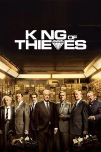 دانلود فیلم پادشاه دزدان King of Thieves 2018 با دوبله فارسی