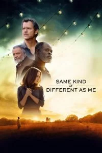 دانلود فیلم متفاوت مثل من Same Kind of Different as Me 2017 با دوبله فارسی