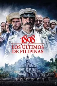 دانلود فیلم بازماندگان 1898 فیلیپین 1898. Los últimos de Filipinas 2016 با دوبله فارسی