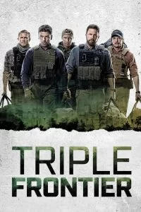 دانلود دوبله فارسی فیلم مرز سه‌گانه Triple Frontier 2019