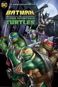 دانلود انیمیشن بتمن و لاک‌پشت‌های نینجا Batman vs. Teenage Mutant Ninja Turtles 2019 با دوبله فارسی