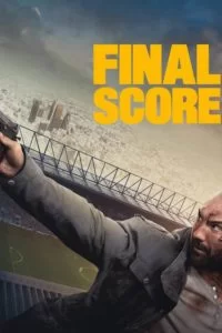 دانلود فیلم نمره نهایی Final Score 2018 با دوبله فارسی