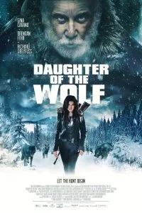 دانلود فیلم دختر گرگ Daughter of the Wolf 2019 با دوبله فارسی