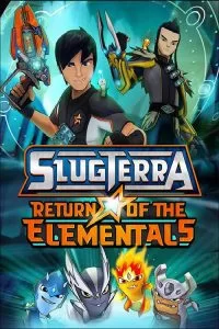 دانلود انیمیشن اسلاگترا: بازگشت به المنتالز Slugterra: Return of the Elementals 2014