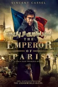 دانلود فیلم امپراطور پاریس The Emperor of Paris 2018 با دوبله فارسی