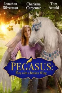 دانلود فیلم Pegasus: Pony with a Broken Wing 2019