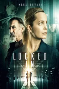 دانلود فیلم قفل شده Locked In 2021 زیرنویس فارسی چسبیده