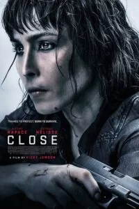 دانلود فیلم نزدیک 2019 Close