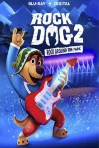 دانلود انیمیشن سگ راک 2: راک در اطراف پارک Rock Dog 2: Rock Around the Park 2021