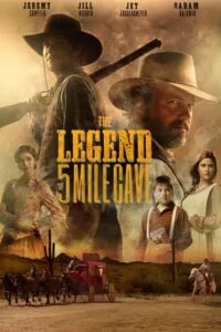 دانلود فیلم افسانه غار ۵ مایلی The Legend of 5 Mile Cave 2019