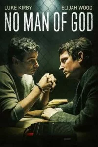 دانلود فیلم خدانشناس No Man of God 2021