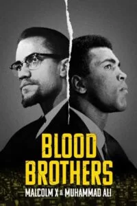 دانلود مستند برادران خونی Blood Brothers: Malcolm X and Muhammad Ali 2021 با دوبله فارسی