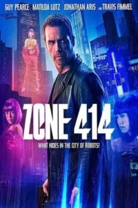 دانلود فیلم منطقه ۴۱۴ Zone 414 2021