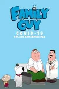 دانلود انیمیشن سریالی مرد خانواده: آگاهی بخشی درمورد واکسن کرونا Family Guy COVID-19 Vaccine Awareness PSA 2021