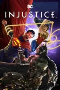 دانلود انیمیشن بی عدالتی Injustice 2021