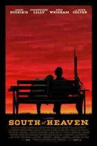 دانلود فیلم جنوب بهشت South of Heaven 2021