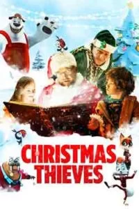 دانلود انیمیشن دزدان کریسمس Christmas Thieves 2021