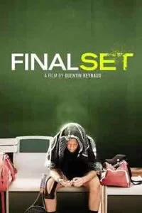 دانلود فیلم آخرین ست Final Set 2020