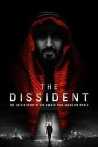 دانلود مستند مخالف The Dissident 2020