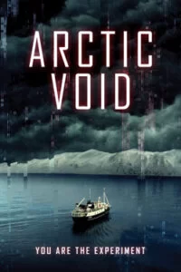 دانلود فیلم خلا قطب شمال Arctic Void 2022