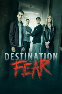 دانلود سریال مقصد دلهره آور Destination Fear 2019