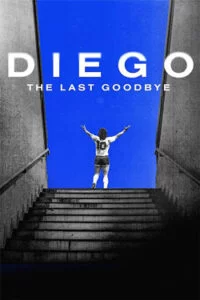 دانلود مستند دیگو: آخرین خداحافظی Diego: The Last Goodbye 2021