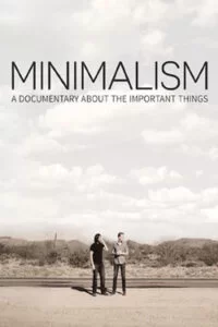 دانلود مستند مینیمالیسم Minimalism: A Documentary About the Important Things 2015