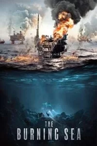 دانلود فیلم دریای سوزان The Burning Sea 2021