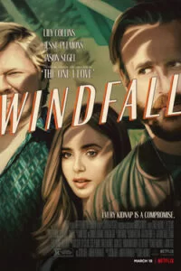 دانلود فیلم بادآورده Windfall 2022