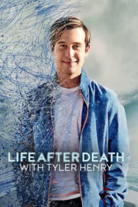 دانلود سریال زندگی پس از مرگ با تایلر هنری Life After Death with Tyler Henry 2022