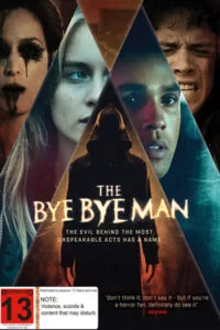 دانلود فیلم بای بای من The Bye Bye Man 2017