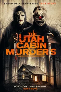 دانلود فیلم قاتلان کلبه یوتا The Utah Cabin Murders 2019