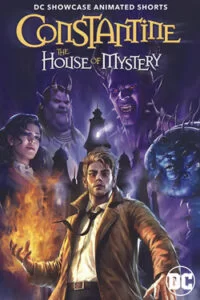 دانلود انیمیشن کنستانتین: خانه اسرارآمیز DC Showcase: Constantine – The House of Mystery 2022