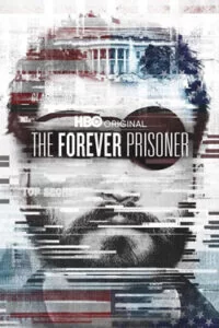 دانلود مستند زندانی ابدی The Forever Prisoner 2021