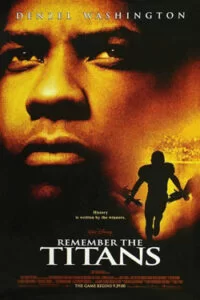 دانلود فیلم تایتنز را به یاد آور Remember the Titans 2000