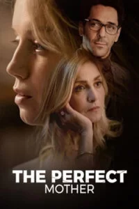 دانلود سریال مادر بی نقص The Perfect Mother 2021