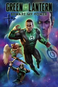 دانلود انیمیشن فانوس سبز: از قدرتم دوری کن Green Lantern: Beware My Power 2022