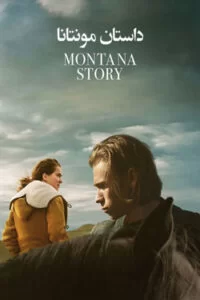 دانلود فیلم داستان مونتانا Montana Story 2021 با دوبله فارسی