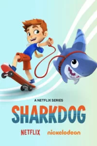 دانلود انیمیشن سریالی شارک‌ داگ Sharkdog 2021 دوبله فارسی