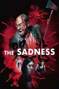 دانلود فیلم غم و اندوه The Sadness 2021