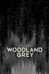 دانلود فیلم جنگل خاکستری Woodland Grey 2021