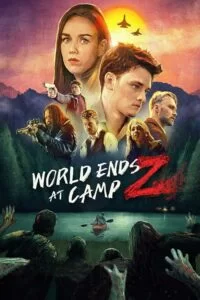 دانلود فیلم پایان جهان در کمپ زامبی World Ends at Camp Z 2021