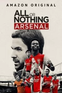 دانلود مستند سریالی همه یا هیچ: آرسنال All or Nothing: Arsenal 2022