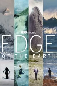 دانلود مستند سریالی لبه زمین Edge of the Earth 2022