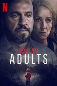 دانلود فیلم بزرگسالان بامحبت Loving Adults 2022 دوبله فارسی