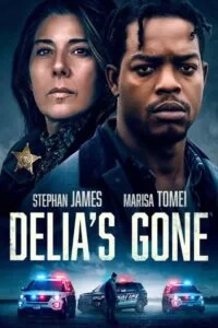 دانلود فیلم دیلیا رفته Delia’s Gone 2022